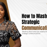 How to master strategic communications